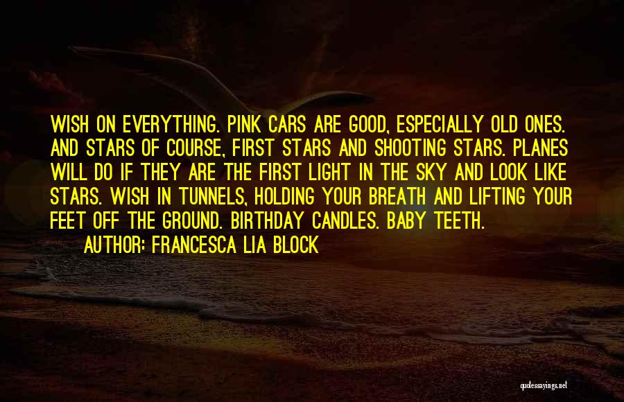 Francesca Lia Block Quotes 541641