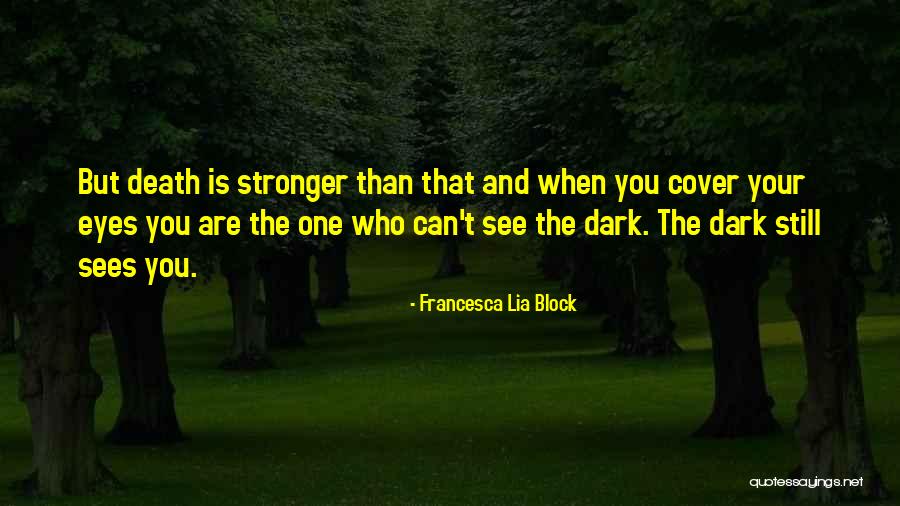 Francesca Lia Block Quotes 627411