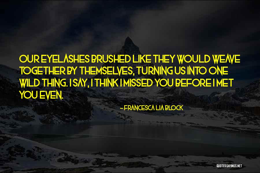 Francesca Lia Block Quotes 691723