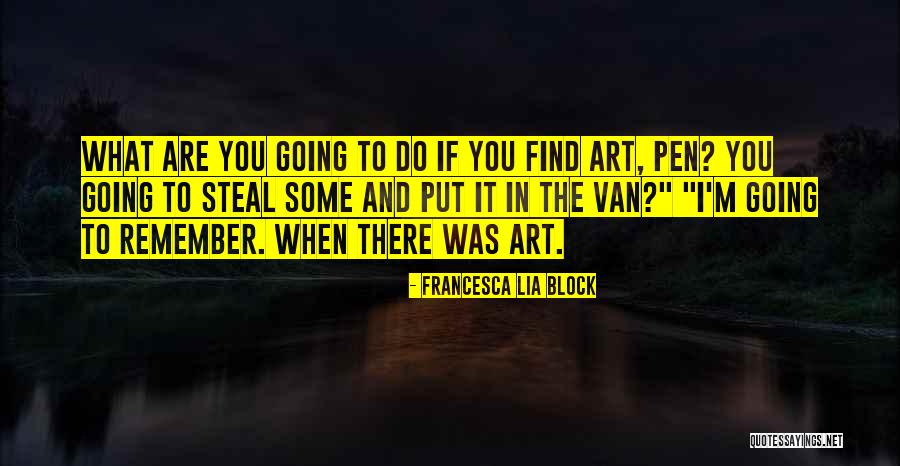Francesca Lia Block Quotes 785655 Francesca Lia Block Quotes 785655