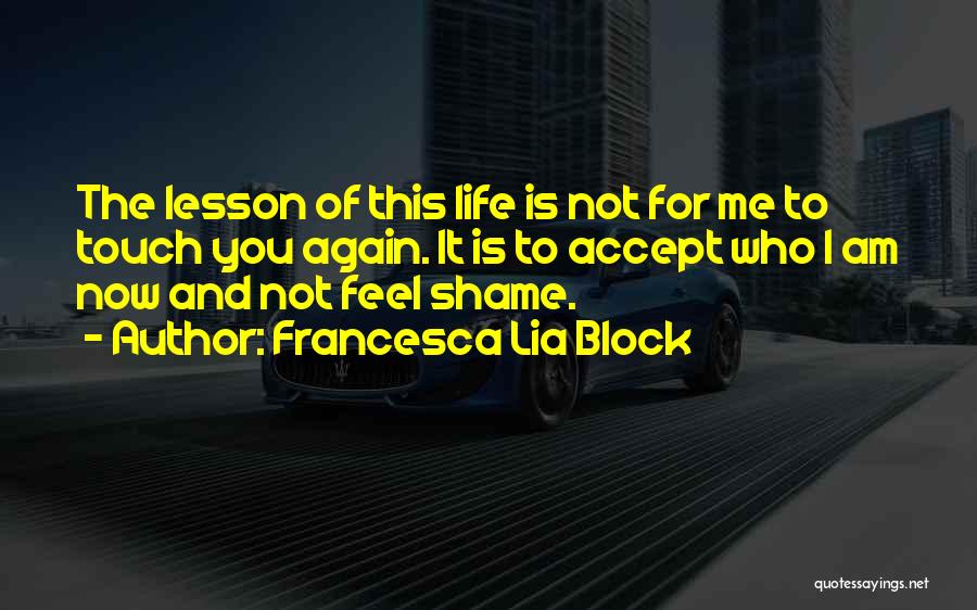 Francesca Lia Block Quotes 826863