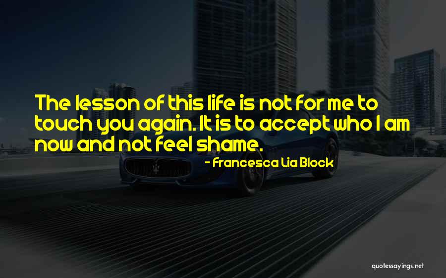 Francesca Lia Block Quotes 826863