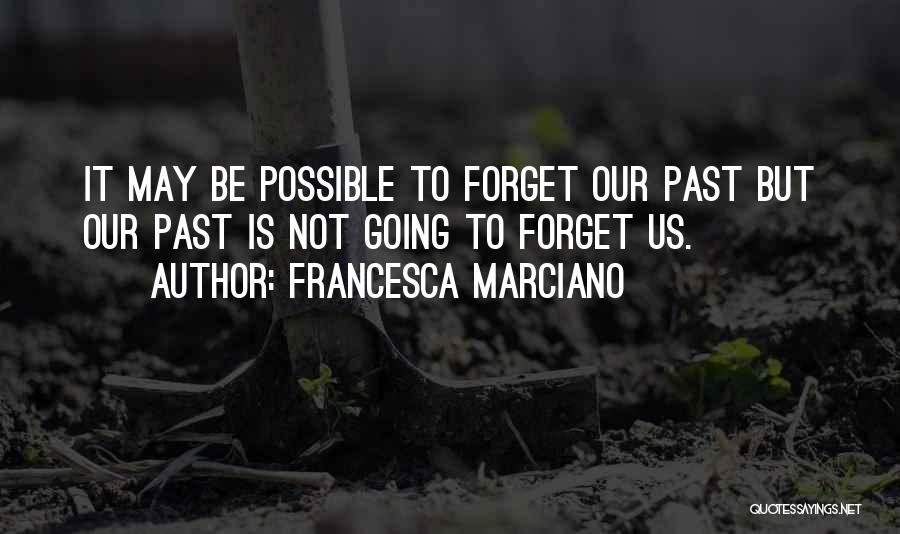 Francesca Marciano Quotes 1016860