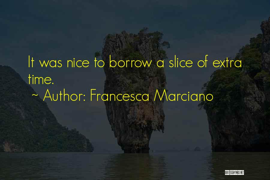 Francesca Marciano Quotes 1252521
