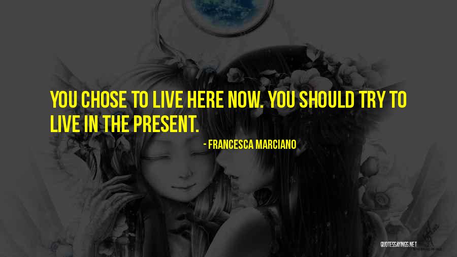 Francesca Marciano Quotes 783305