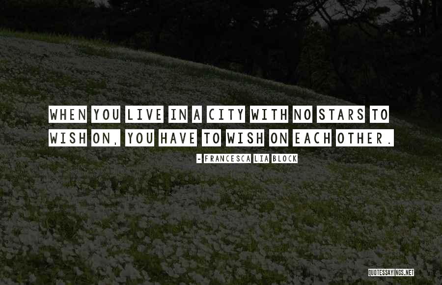 Francesca Quotes By Francesca Lia Block Francesca Quotes By Francesca Lia Block