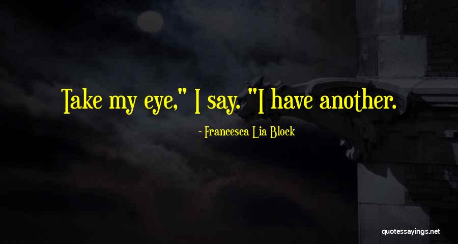 Francesca Quotes By Francesca Lia Block Francesca Quotes By Francesca Lia Block