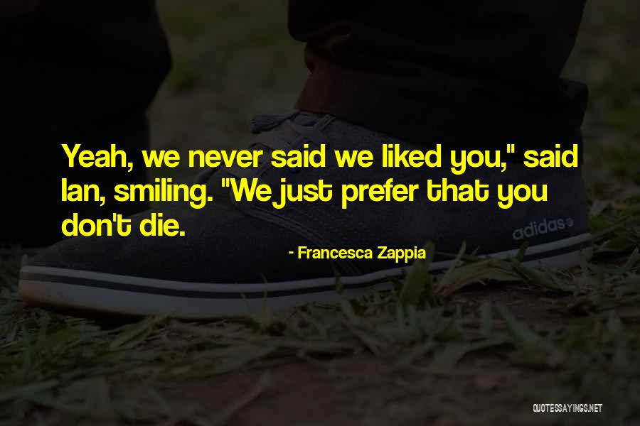 Francesca Quotes By Francesca Zappia Francesca Quotes By Francesca Zappia