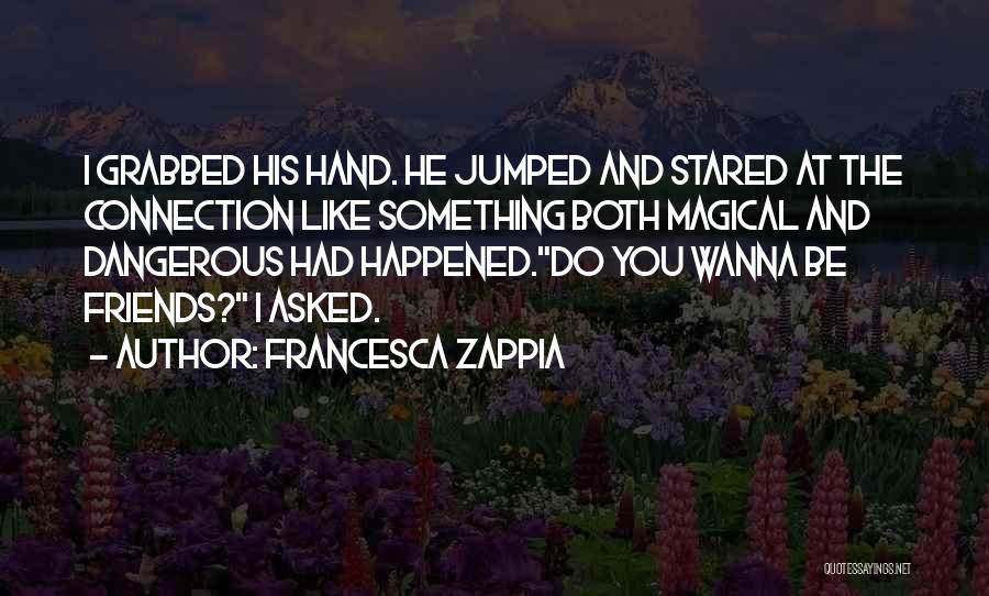 Francesca Zappia Quotes 1382745