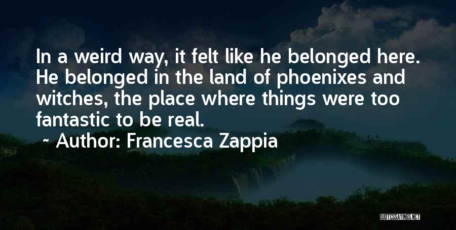 Francesca Zappia Quotes 1832679