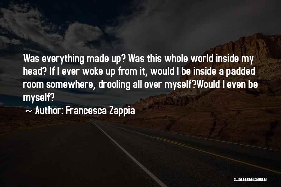 Francesca Zappia Quotes 408103