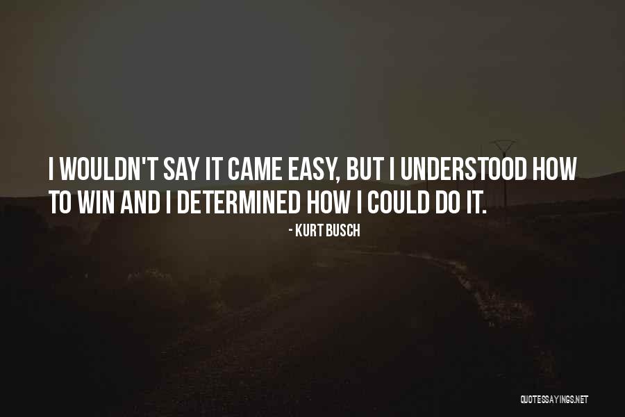 Francescangeli Vincent Quotes By Kurt Busch Francescangeli Vincent Quotes By Kurt Busch