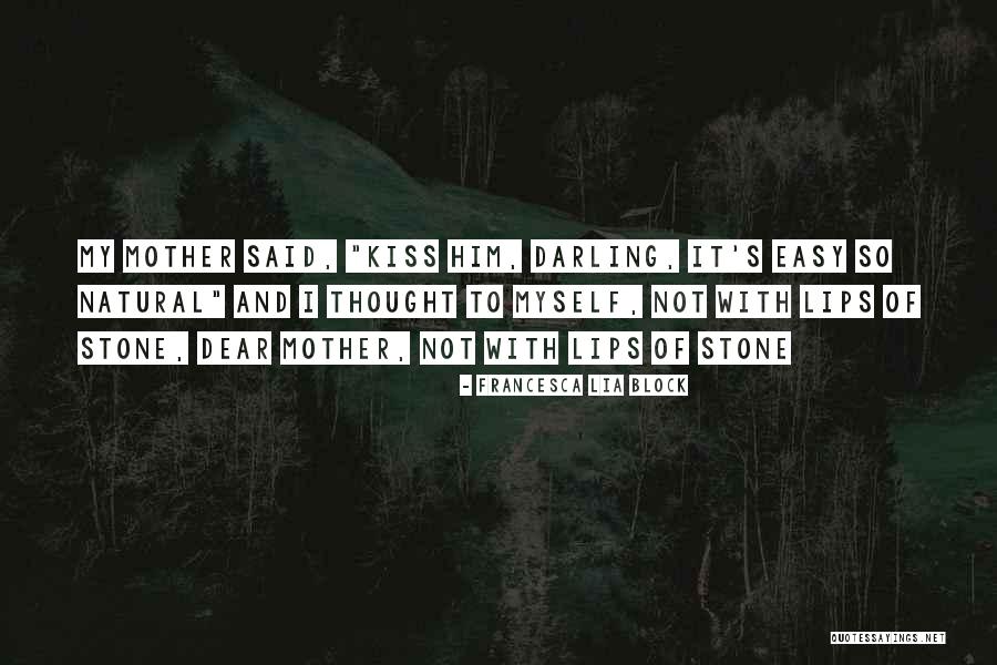 Francesca's Quotes By Francesca Lia Block Francesca's Quotes By Francesca Lia Block