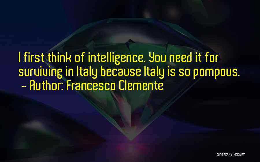 Francesco Clemente Quotes 1142440