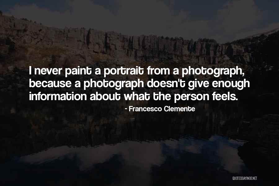 Francesco Clemente Quotes 634143