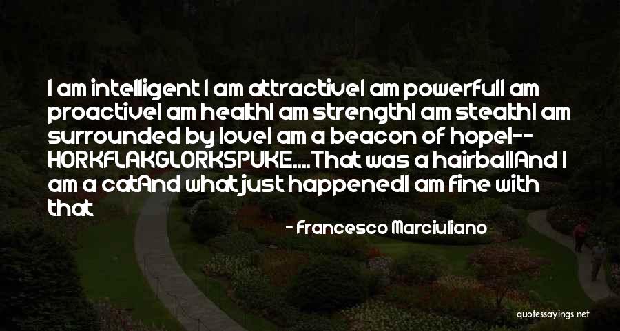 Francesco Marciuliano Quotes 1001829