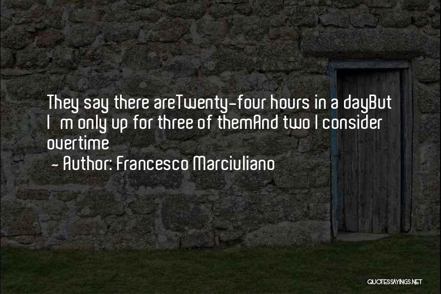Francesco Marciuliano Quotes 308871
