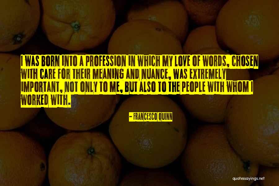 Francesco Quinn Quotes 1785158 Francesco Quinn Quotes 1785158