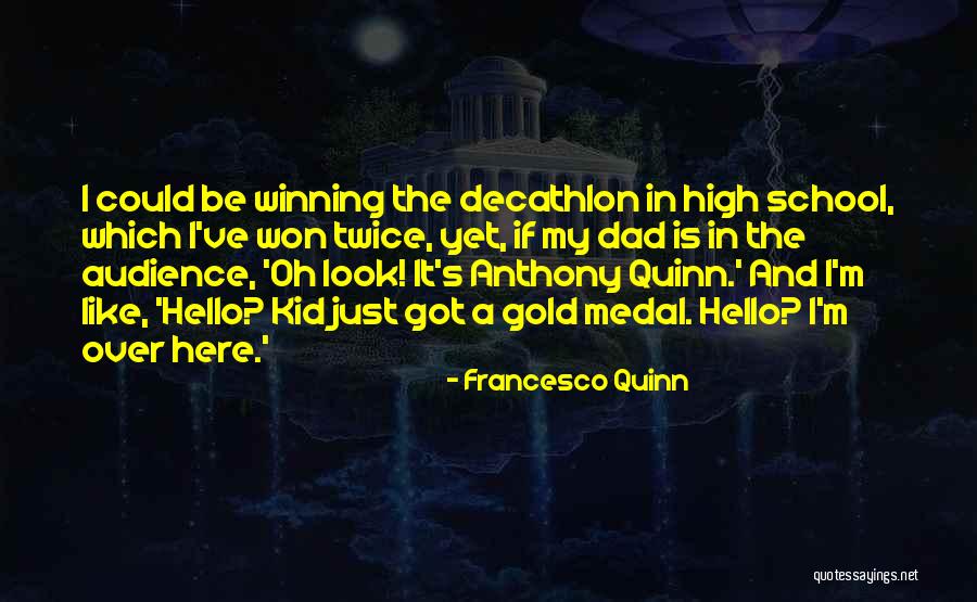 Francesco Quinn Quotes 197710