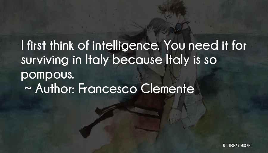 Francesco Quotes By Francesco Clemente