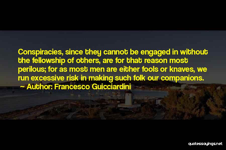 Francesco Quotes By Francesco Guicciardini