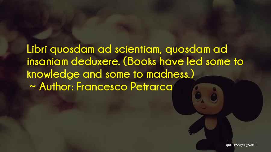 Francesco Quotes By Francesco Petrarca