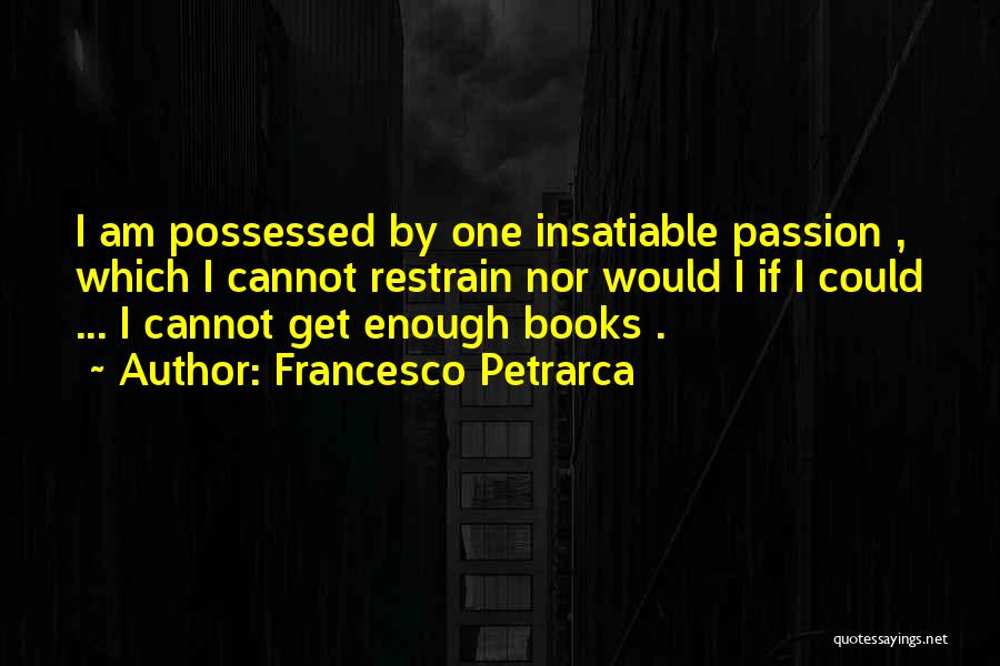 Francesco Quotes By Francesco Petrarca