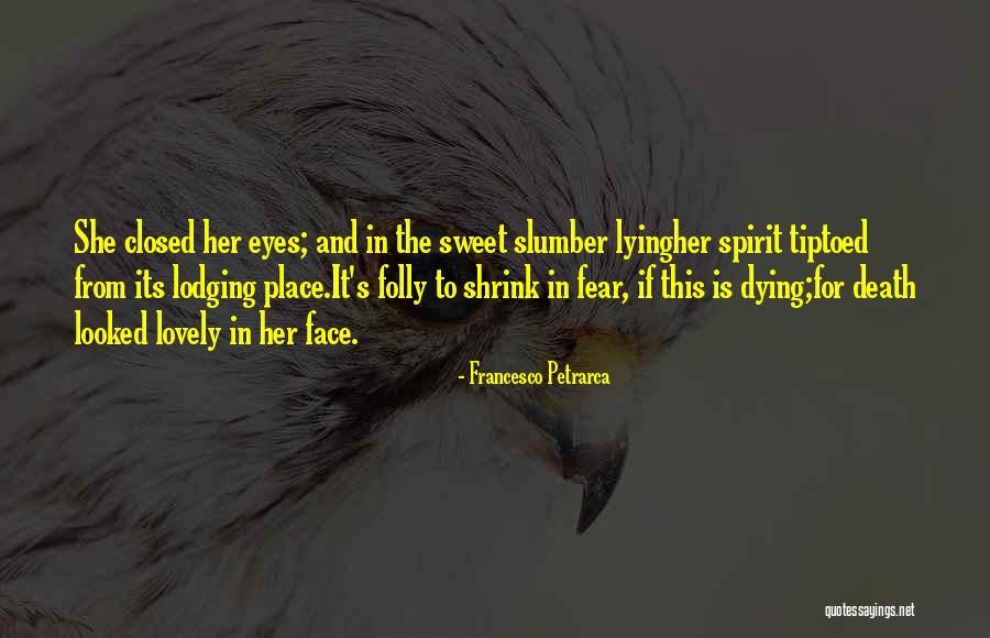 Francesco Quotes By Francesco Petrarca