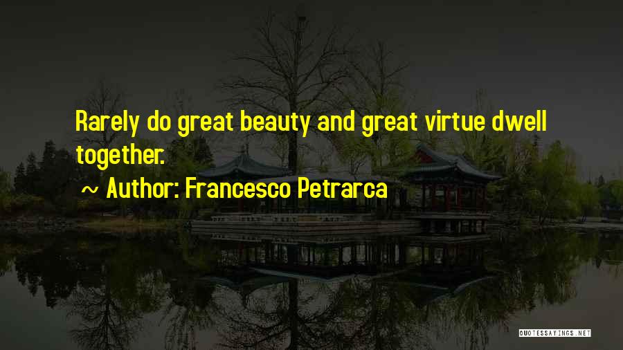 Francesco Quotes By Francesco Petrarca