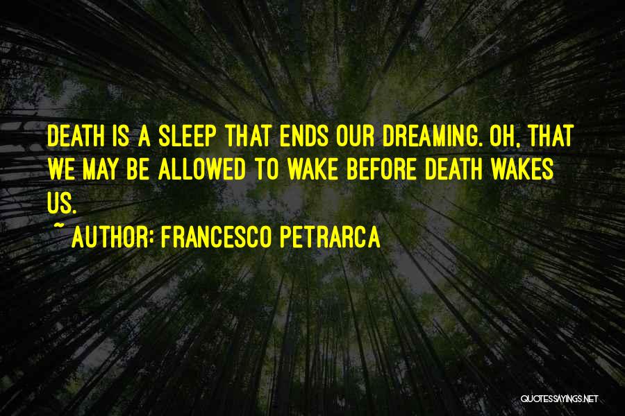 Francesco Quotes By Francesco Petrarca