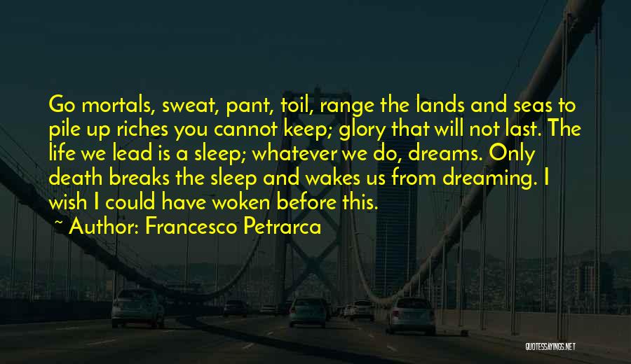 Francesco Quotes By Francesco Petrarca