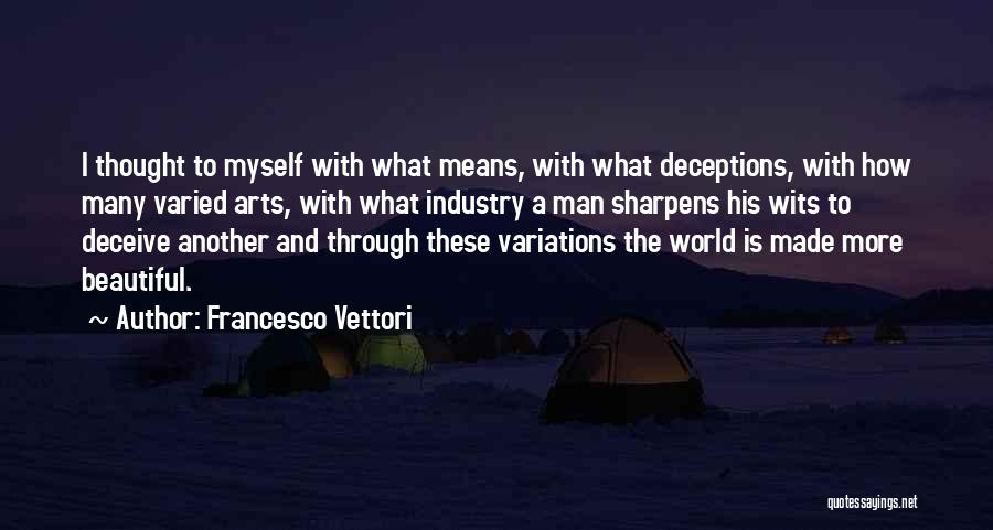Francesco Vettori Quotes 695372