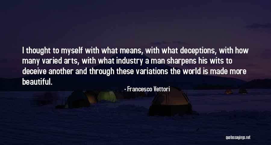 Francesco Vettori Quotes 695372 Francesco Vettori Quotes 695372