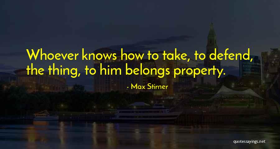 Franchise Central Quotes By Max Stirner