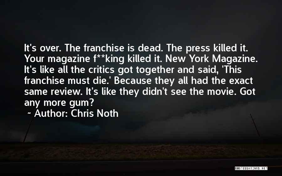 Franchise Quotes By Chris Noth