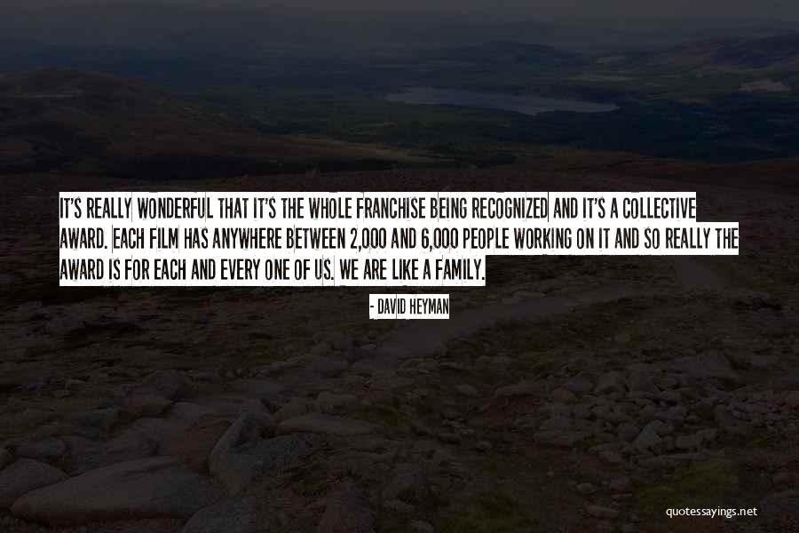 Franchise Quotes By David Heyman Franchise Quotes By David Heyman