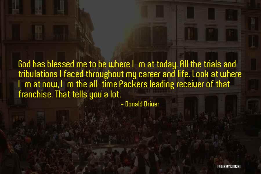 Franchise Quotes By Donald Driver Franchise Quotes By Donald Driver
