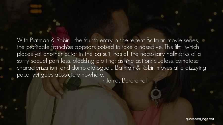 Franchise Quotes By James Berardinelli Franchise Quotes By James Berardinelli