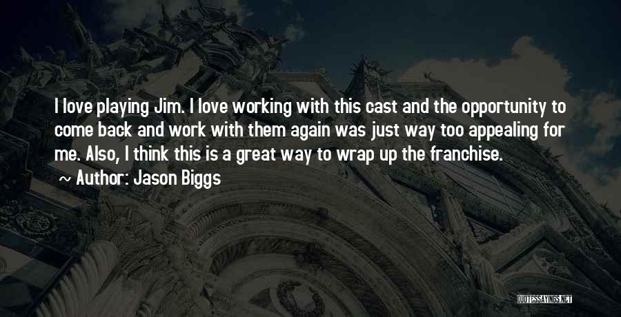 Franchise Quotes By Jason Biggs