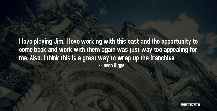 Franchise Quotes By Jason Biggs