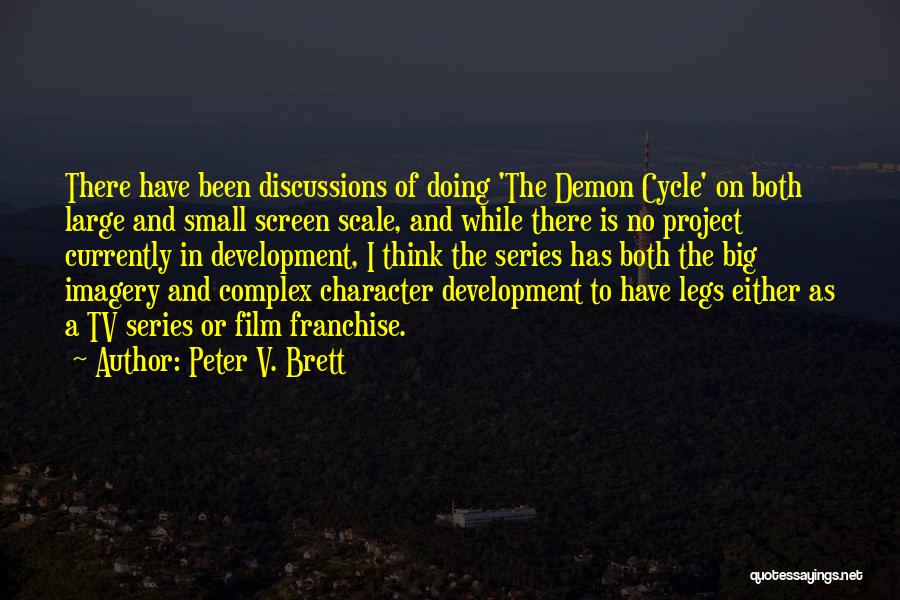 Franchise Quotes By Peter V. Brett