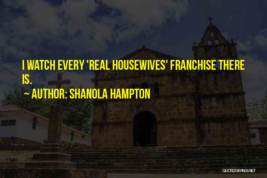 Franchise Quotes By Shanola Hampton