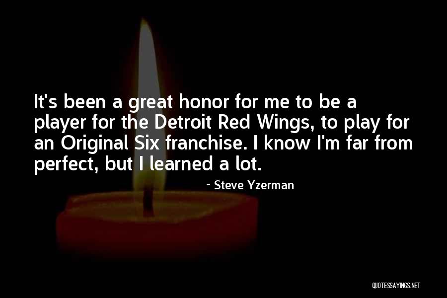 Franchise Quotes By Steve Yzerman