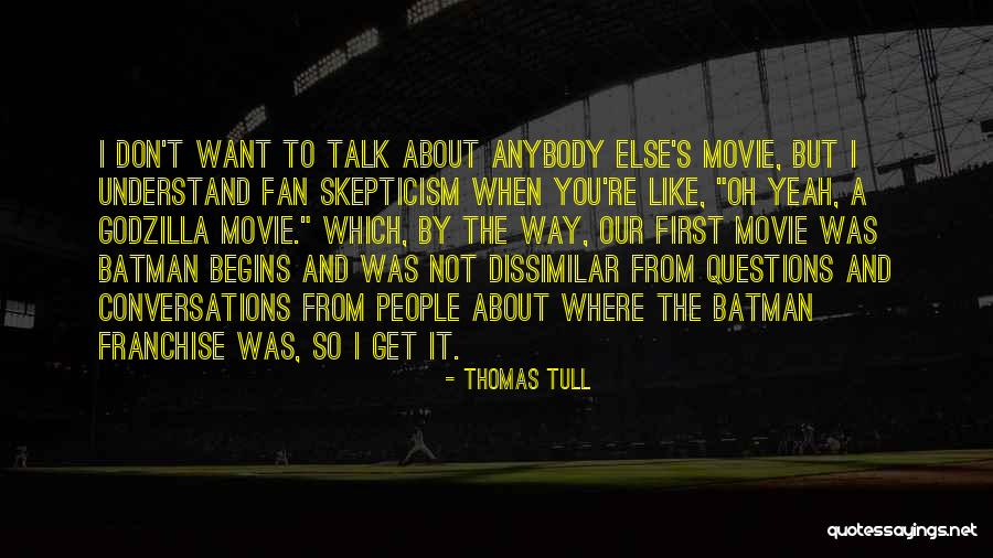 Franchise Quotes By Thomas Tull Franchise Quotes By Thomas Tull