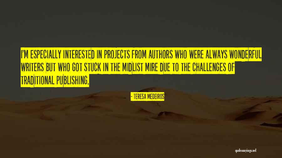 Franchised Businesses Quotes By Teresa Medeiros Franchised Businesses Quotes By Teresa Medeiros