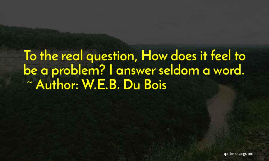 Franchised Tagged Quotes By W.E.B. Du Bois