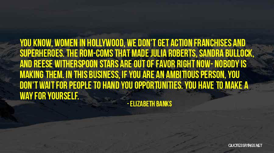 Franchises Opportunities Quotes By Elizabeth Banks Franchises Opportunities Quotes By Elizabeth Banks