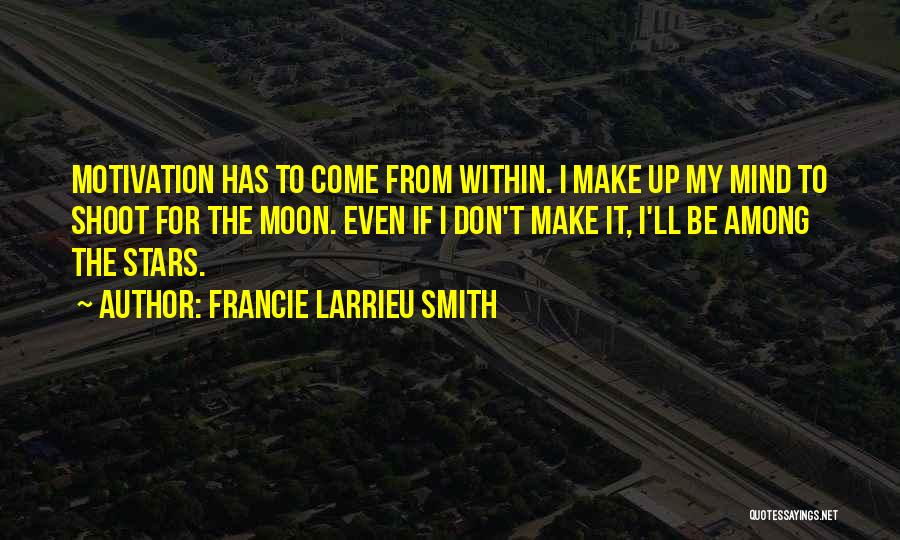 Francie Larrieu Smith Quotes 2173049