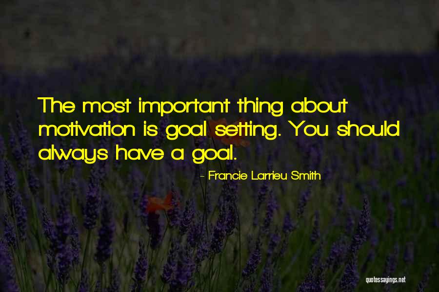 Francie Larrieu Smith Quotes 997103