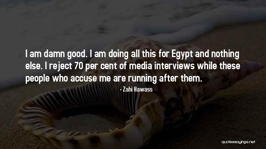 Franciele Alexandre Quotes By Zahi Hawass Franciele Alexandre Quotes By Zahi Hawass